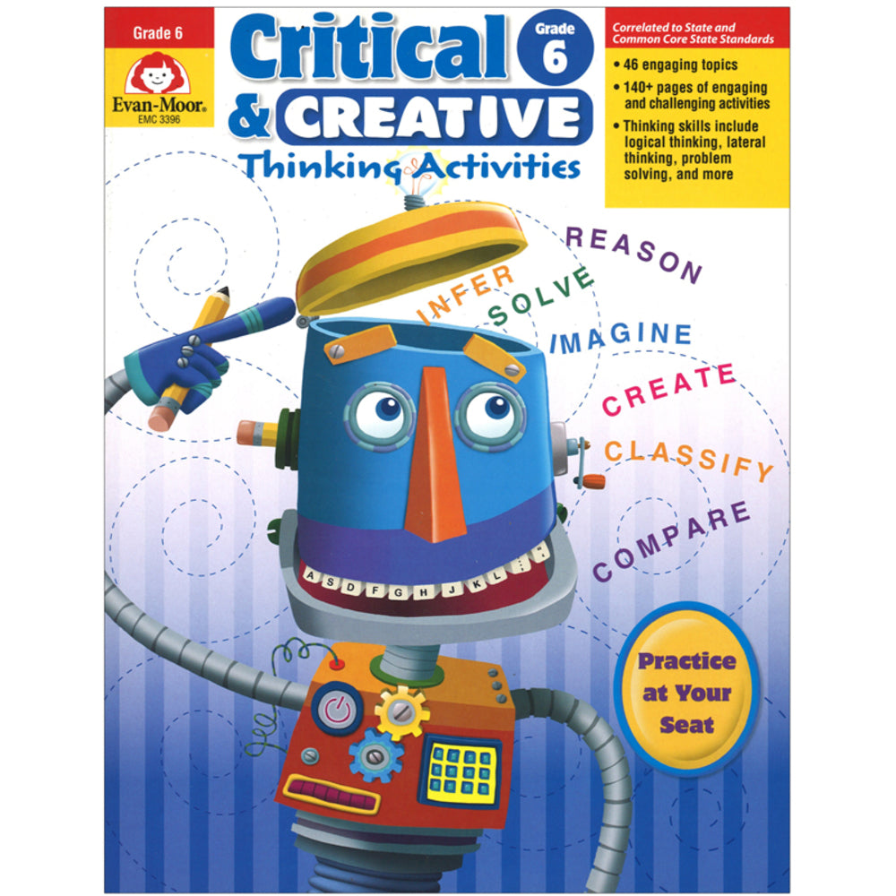 Evan-Moor EMC3396 Critical and Creative Thinking Activities Book Grade 6+ Image 1