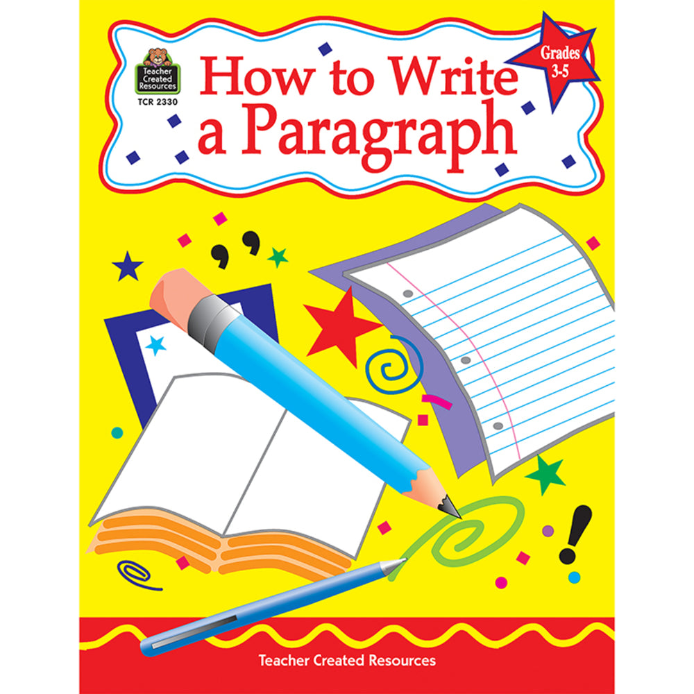 Teacher Created Resources TCR2330 How To Write A Paragraph - Grades 3-5 Image 1
